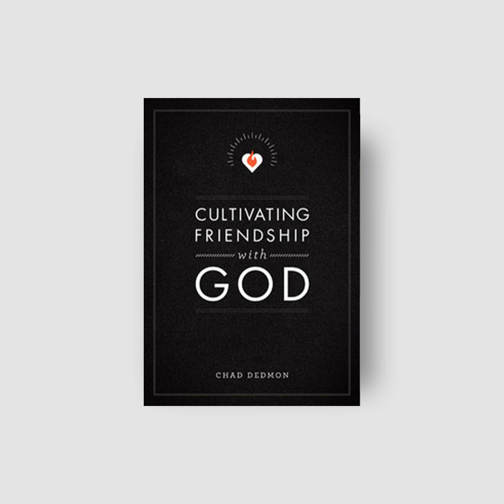Cultivating Friendship With God