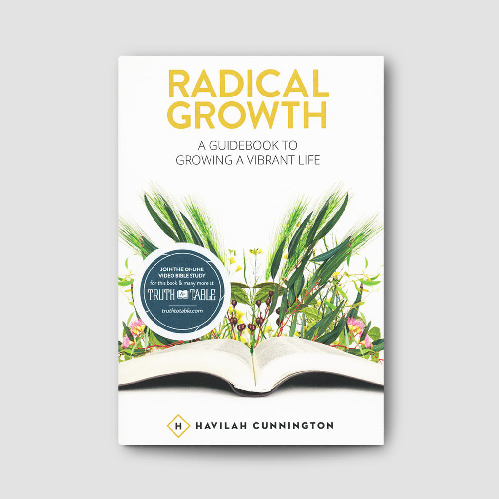 Radical Growth: A Guidebook to Growing a Vibrant Life
