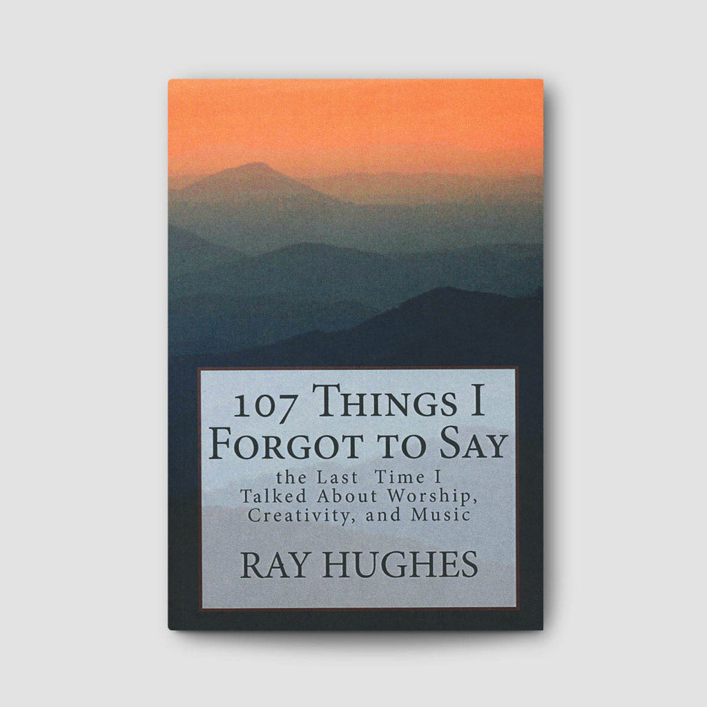107 Things I Forgot to Say