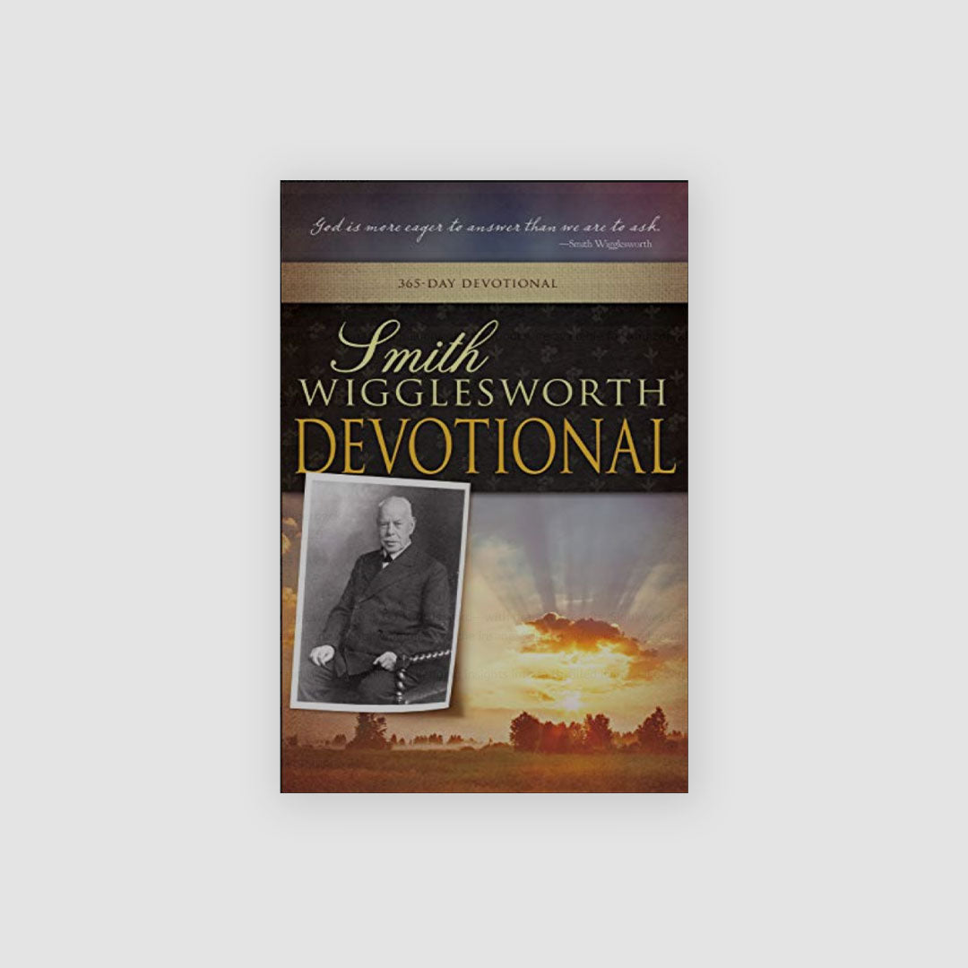 Smith Wigglesworth Devotional