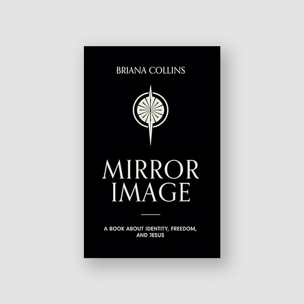 Mirror Image: A Book about Identity, Freedom, and Jesus