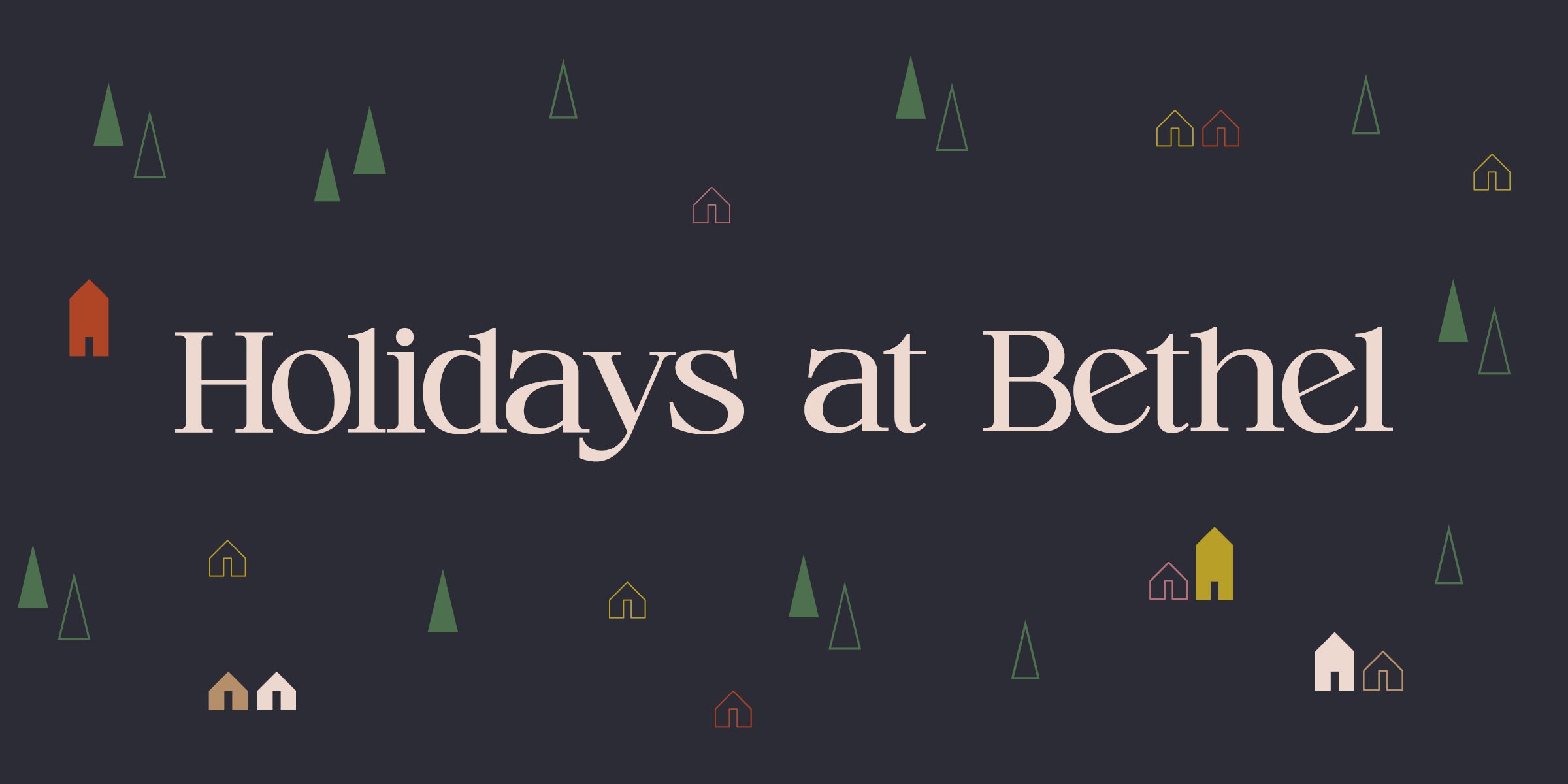 Bethel Holiday Collection 2025