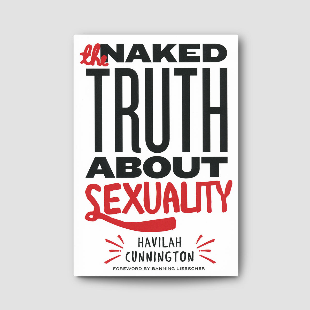 The Naked Truth About Sexuality