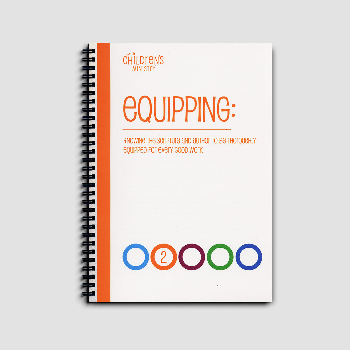 Equipping 2: Knowing the Scripture and Author to Be Thoroughly Equipped for Every Good Work