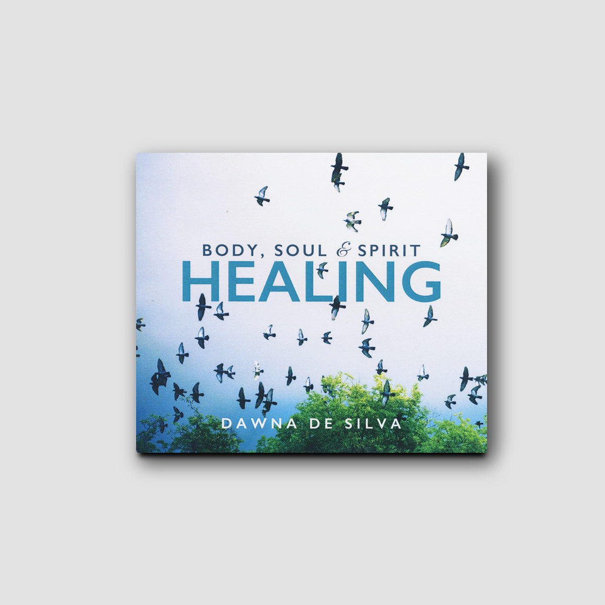 Body, Soul and Spirit Healing - Audio