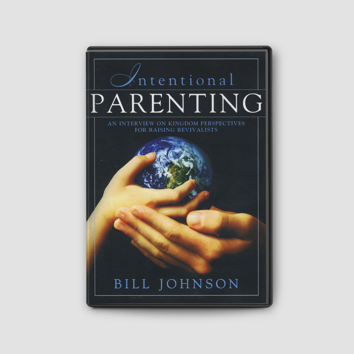 Intentional Parenting: Kingdom Perspective on Raising Revivalists DVD