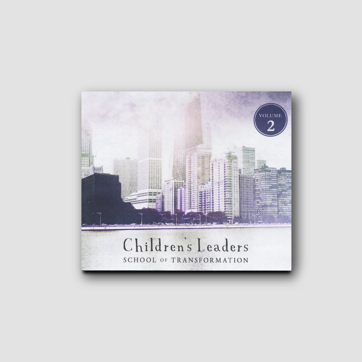 Children's Leaders School of Transformation (CLST) - Volume 2 Audio