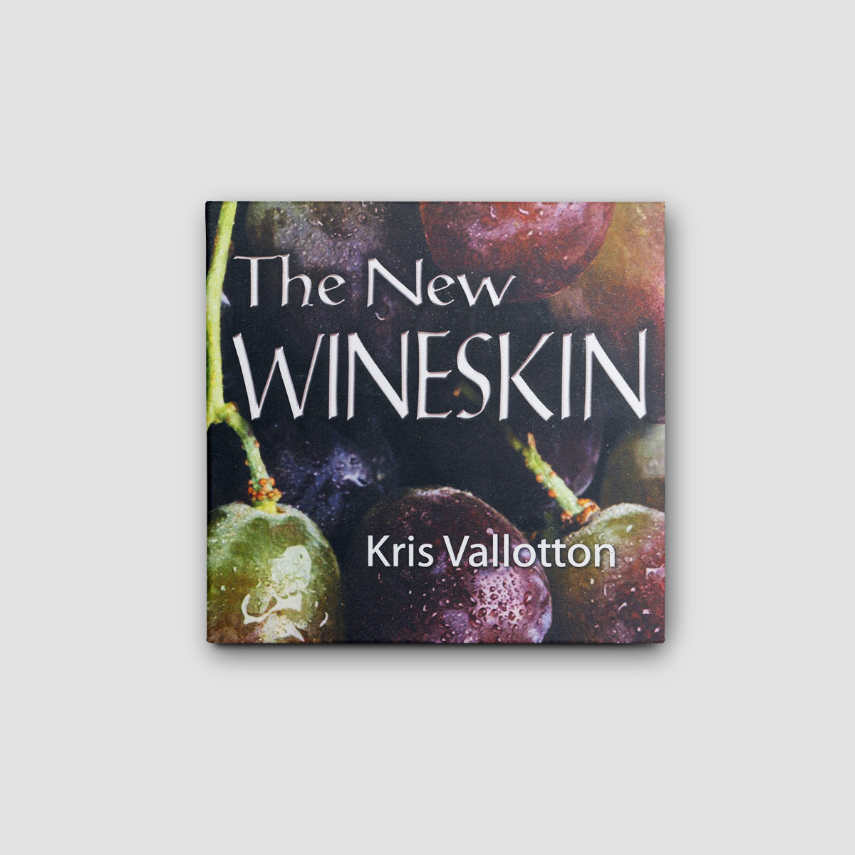 The New Wineskin - Audio