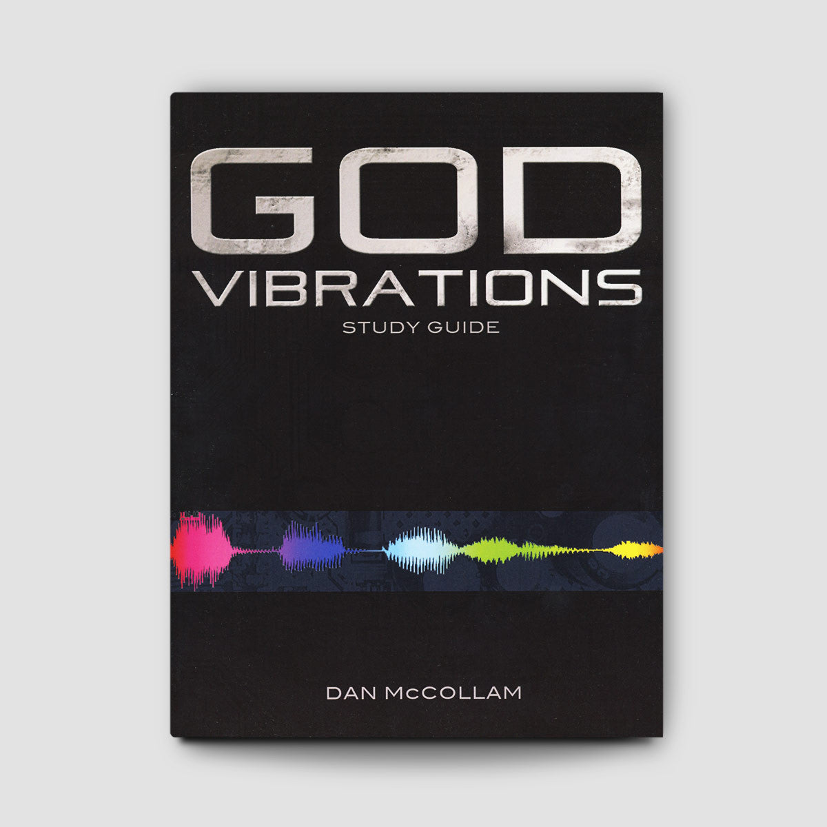 God Vibrations Study Guide