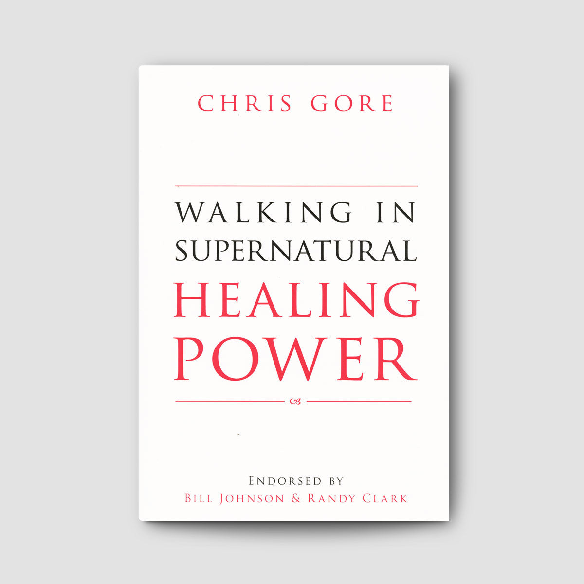 Walking in Supernatural Healing Power