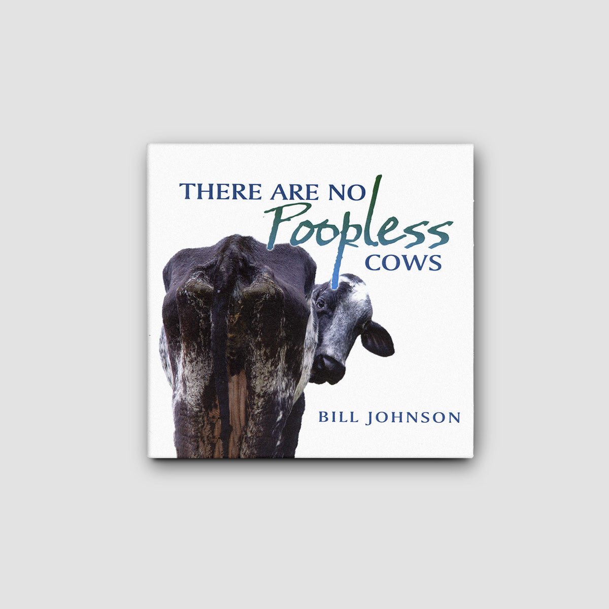 There Are No Poopless Cows - Audio