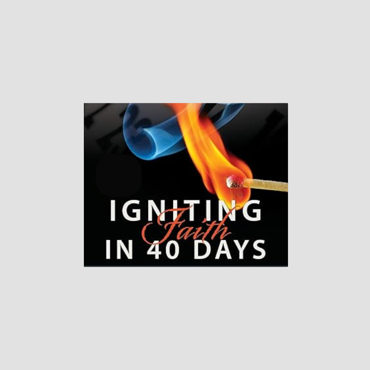 Igniting Faith In 40 Days Audiobook CD