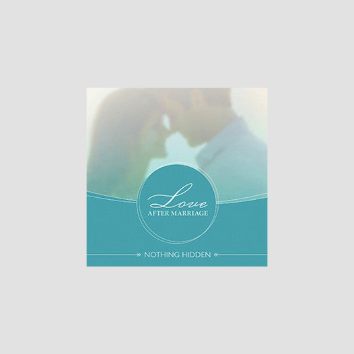 Love After Marriage: Nothing Hidden MP3