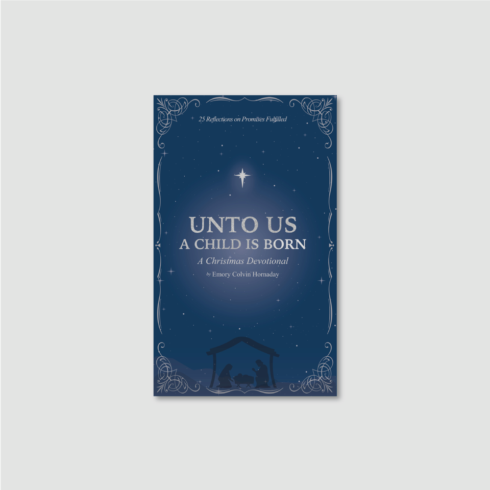 Unto Us a Child is Born: A Christmas Devotional