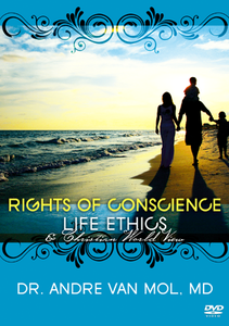 Life Ethics Series - Rights of Conscience DVD