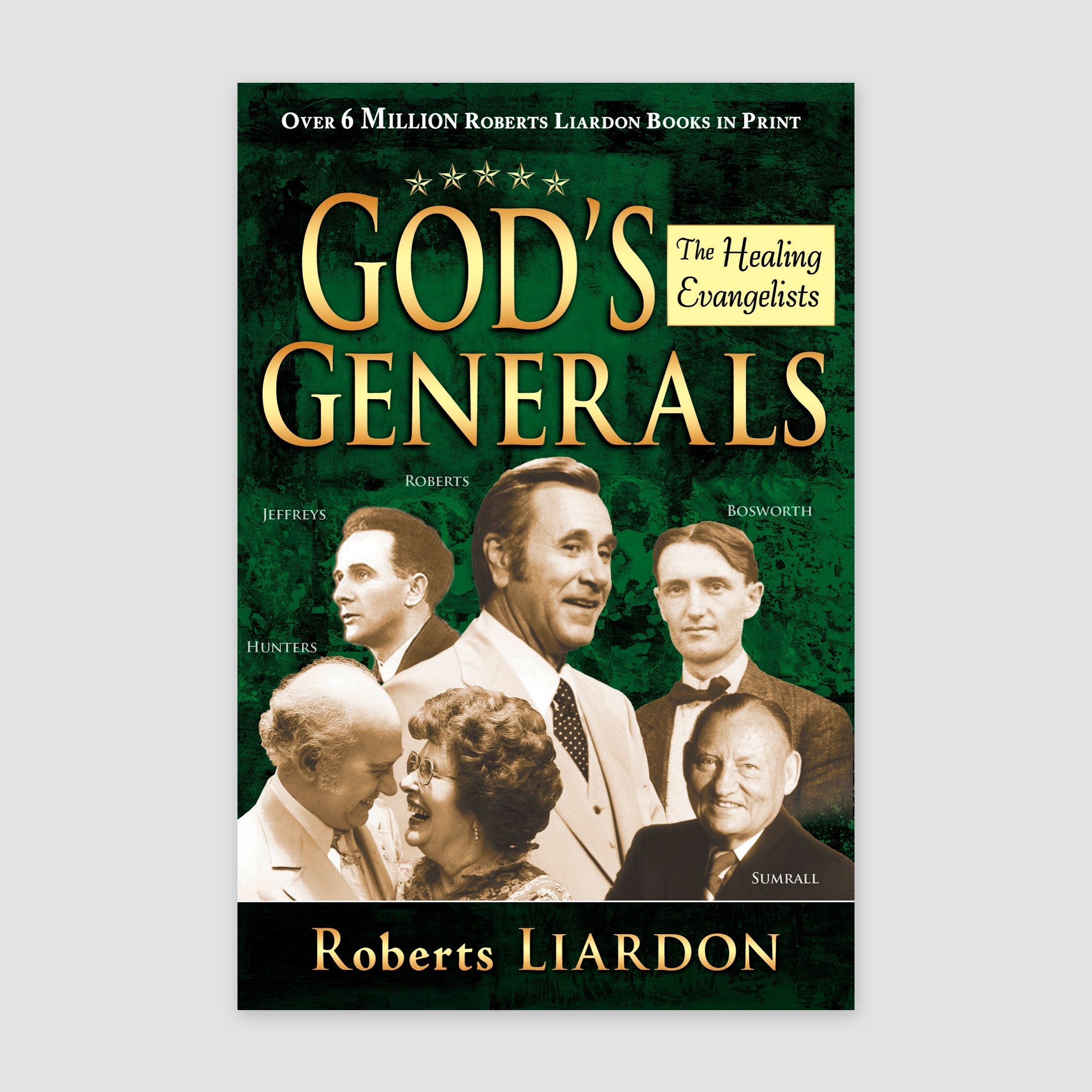 God's Generals: The Healing Evangelists