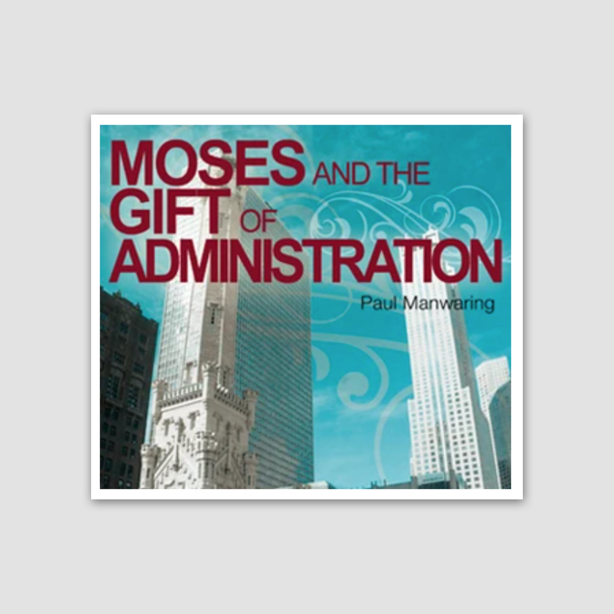 Moses and the Gift of Administration MP3