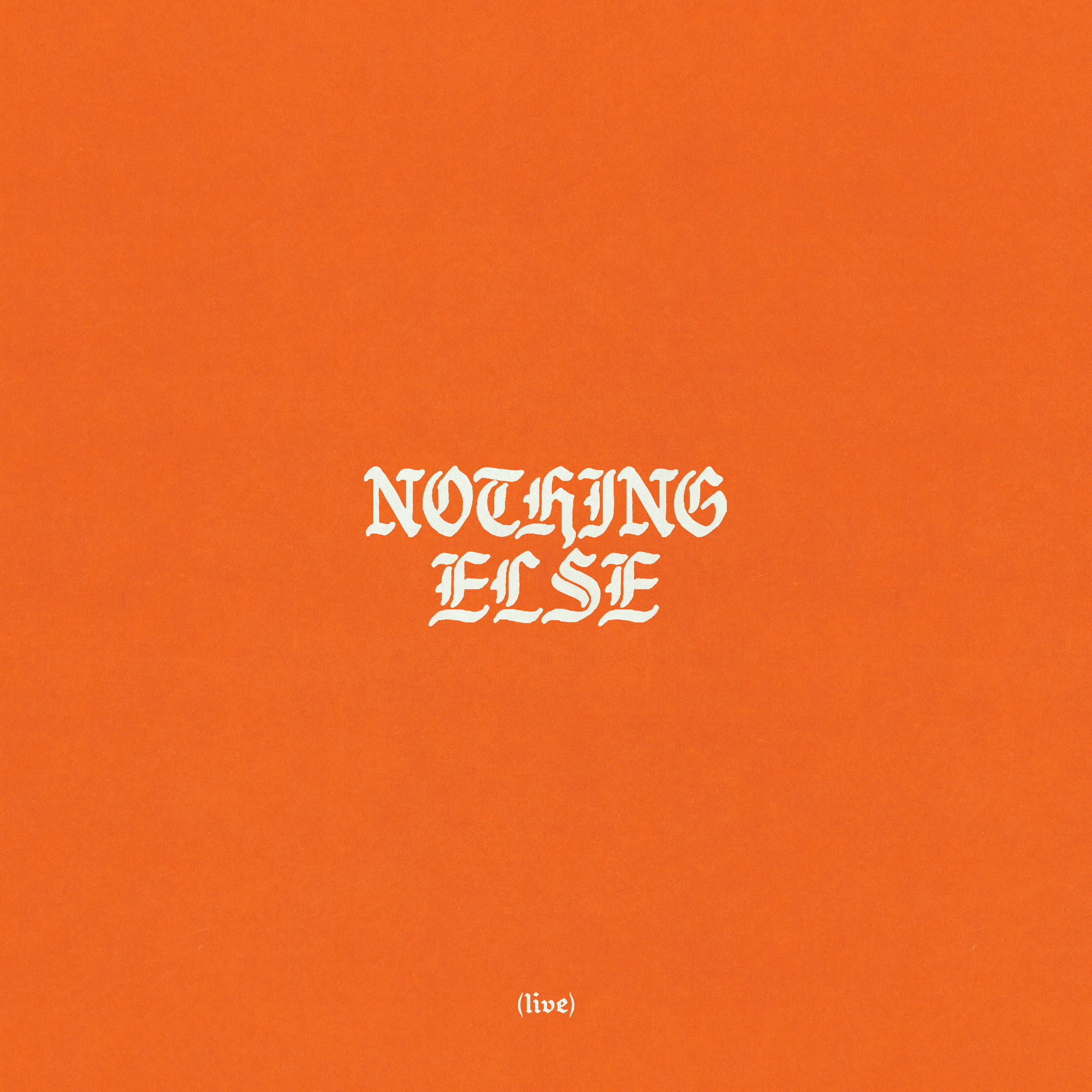 Nothing Else (Live)