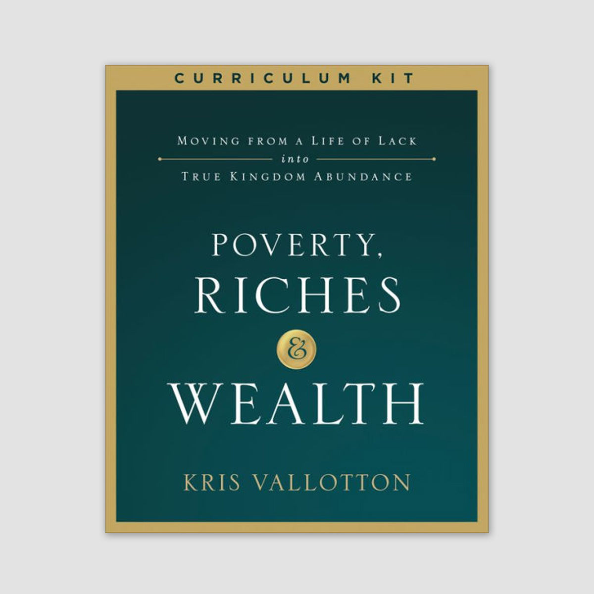 Poverty Riches and Wealth Curriculum Kit