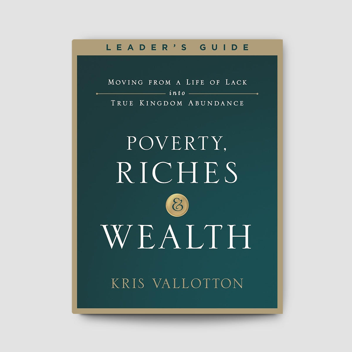 Poverty Riches and Wealth Leader's Guide