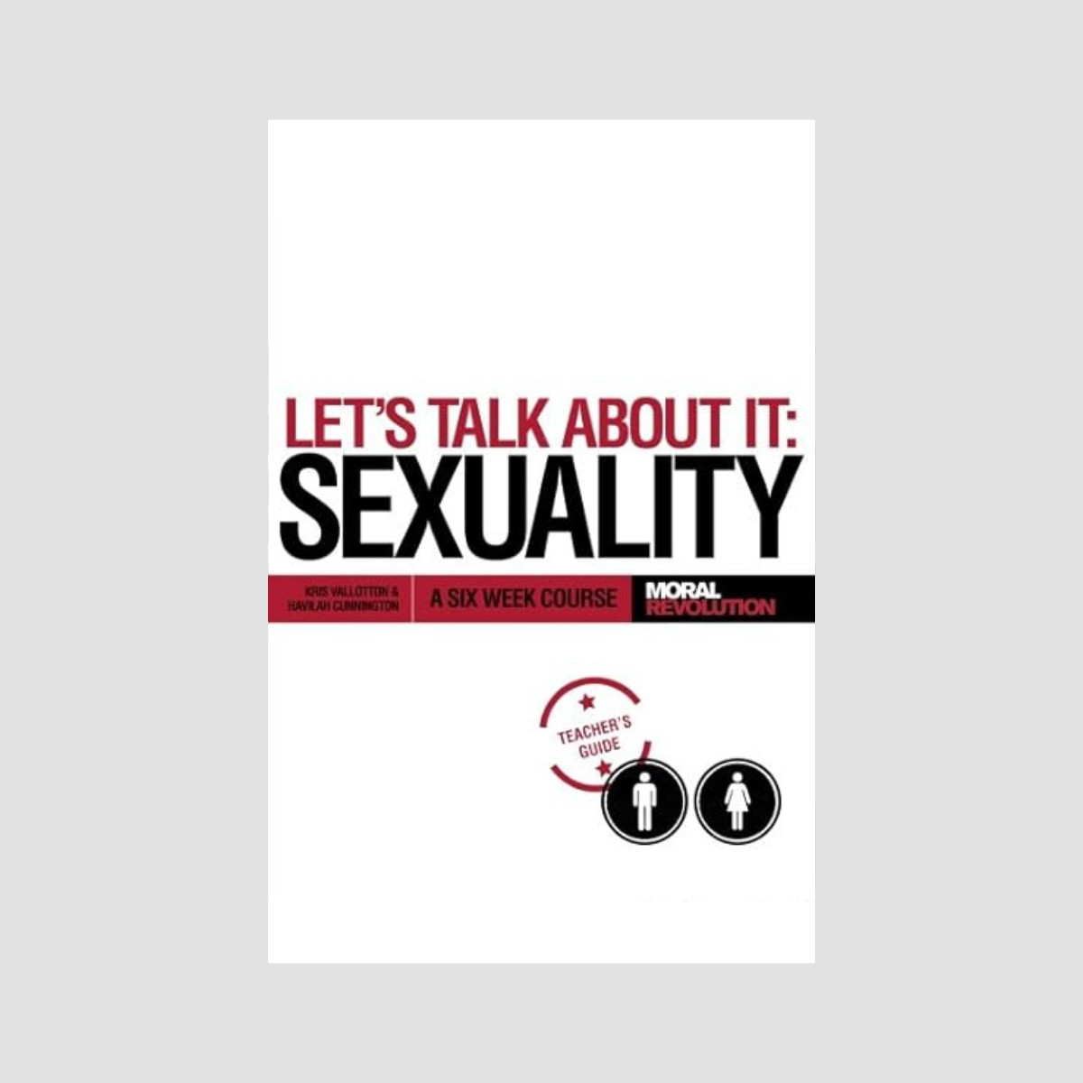 Let's Talk About It: Sexuality - 6 Week Course - Teacher Guide