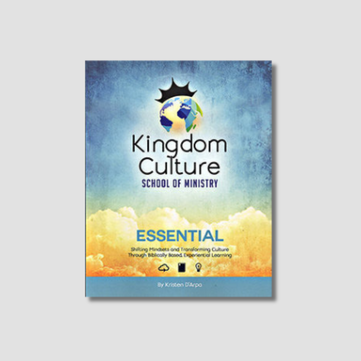 Kingdom Culture School of Ministry Manual