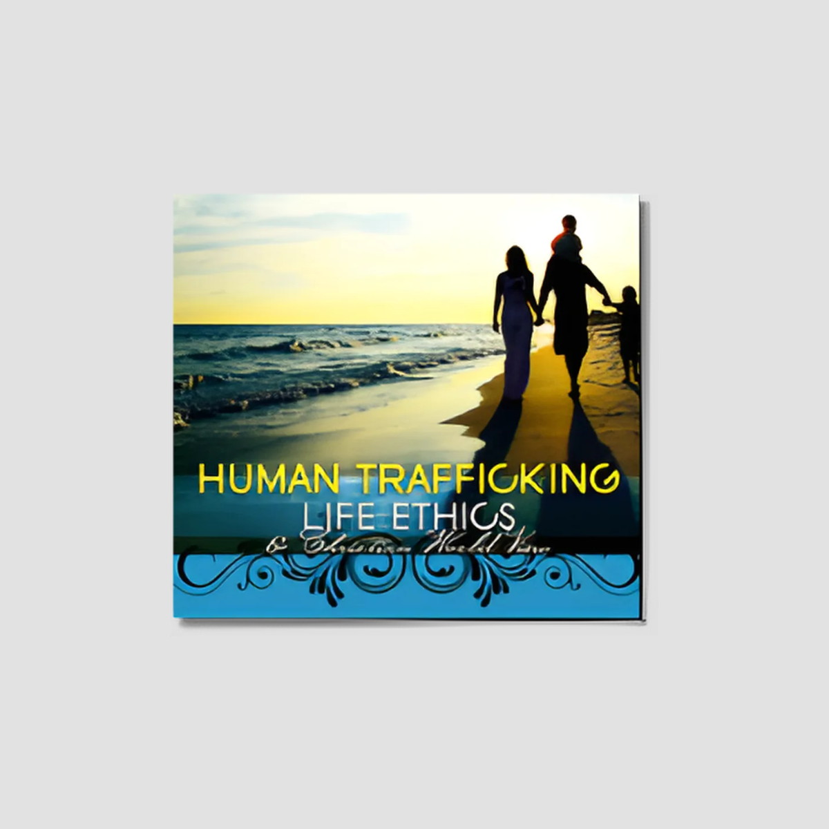 Life Ethics Series - Human Trafficking