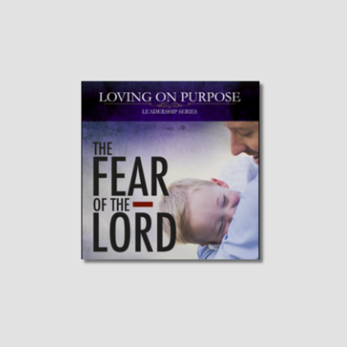 The Fear of The Lord - Audio