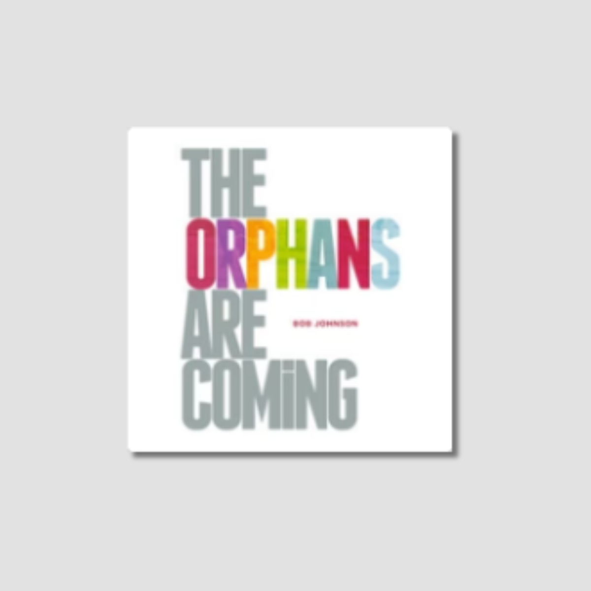 The Orphans Are Coming - Audio