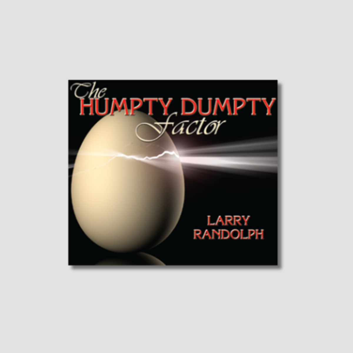 The Humpty Dumpty Factor - Audio