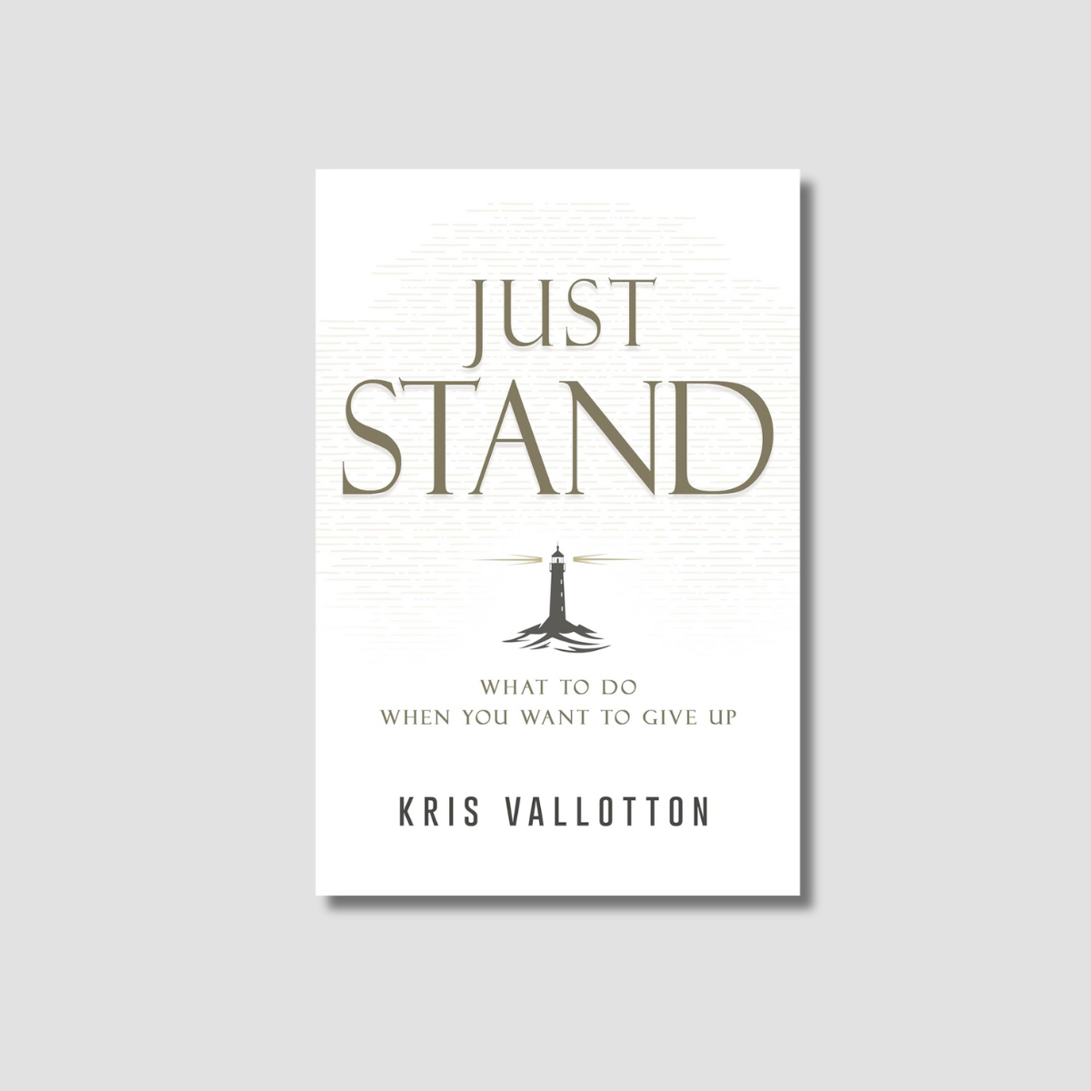 Just Stand - Hardcover Book