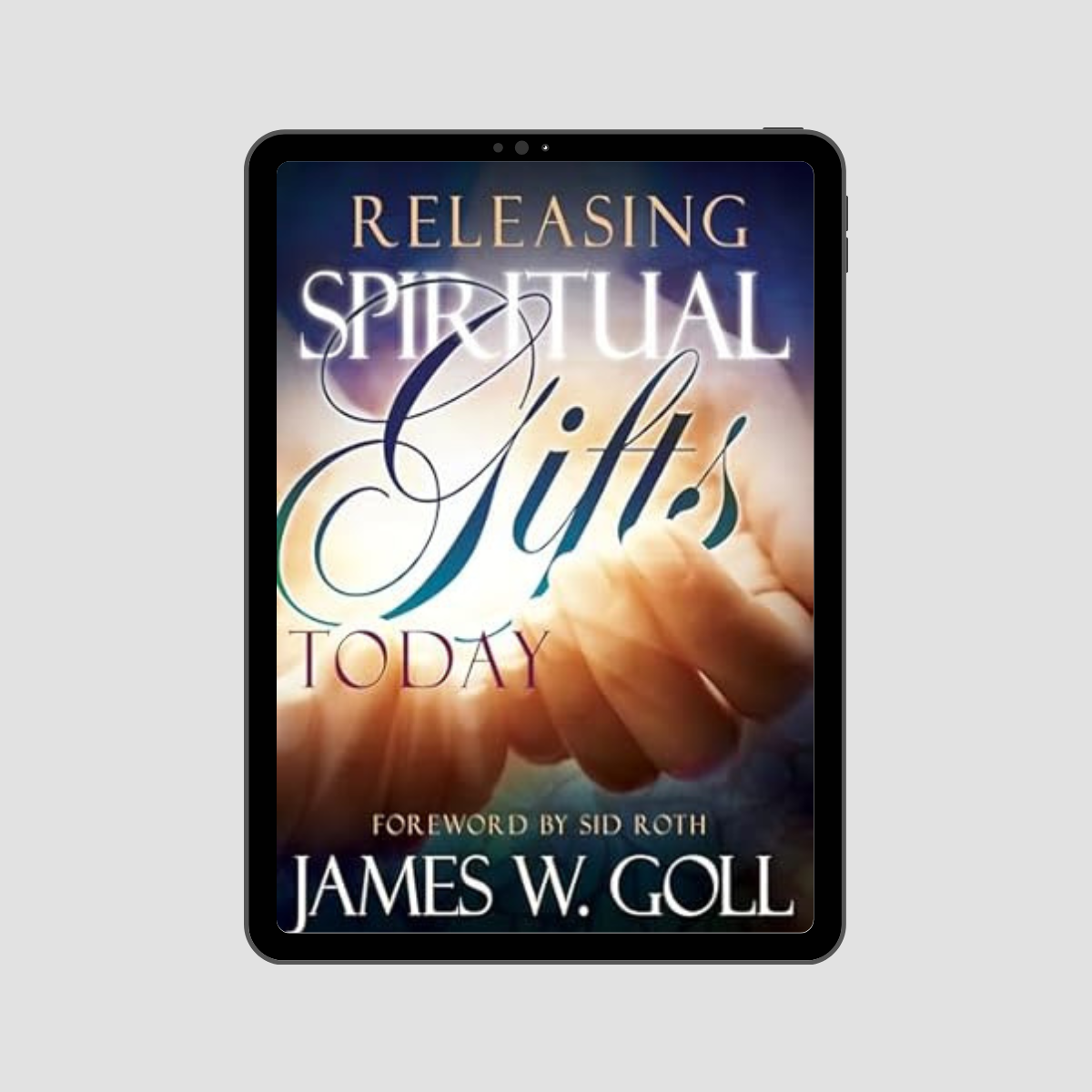 Releasing Spiritual Gifts Today eBook