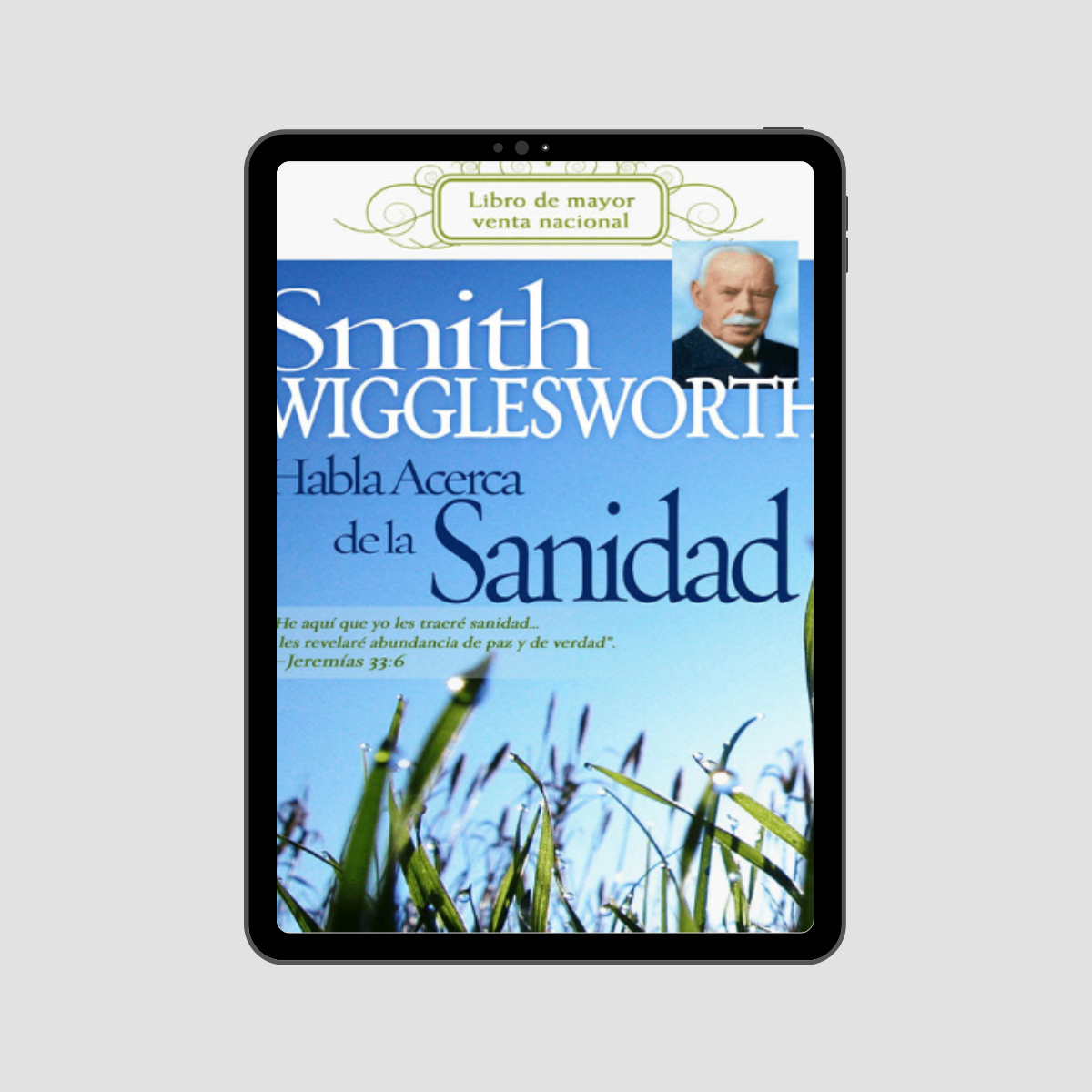 Smith Wigglesworth Habla Acerca de la Sanidad eBook