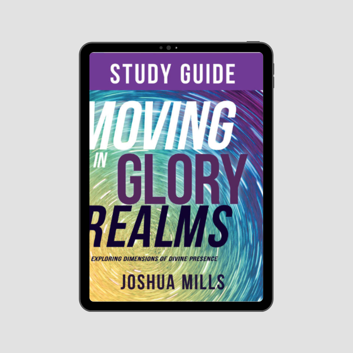 Moving in Glory Realms Study Guide eBook