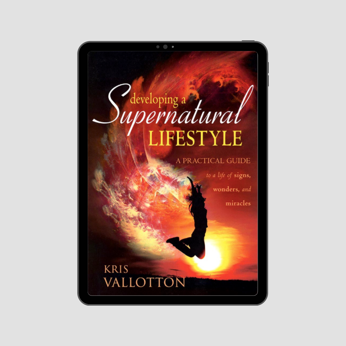 Developing A Supernatural Lifestyle eBook