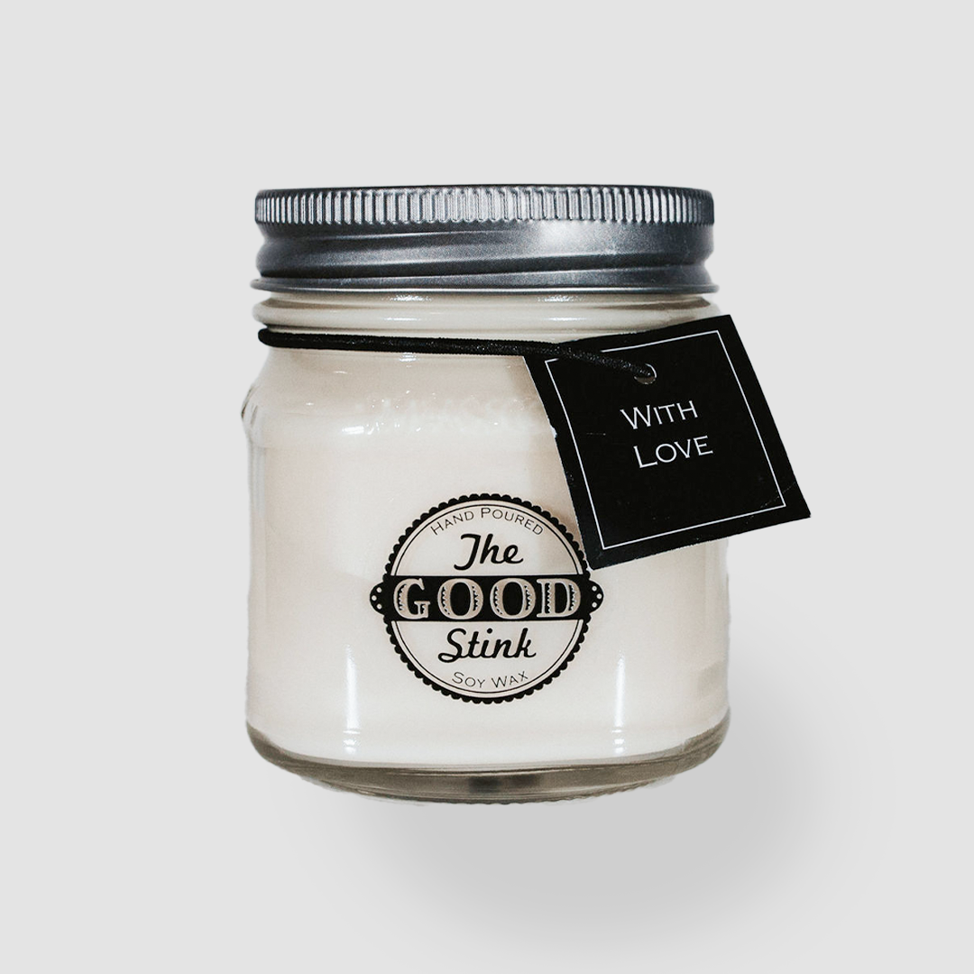 With Love - The Good Stink Candle 8 oz
