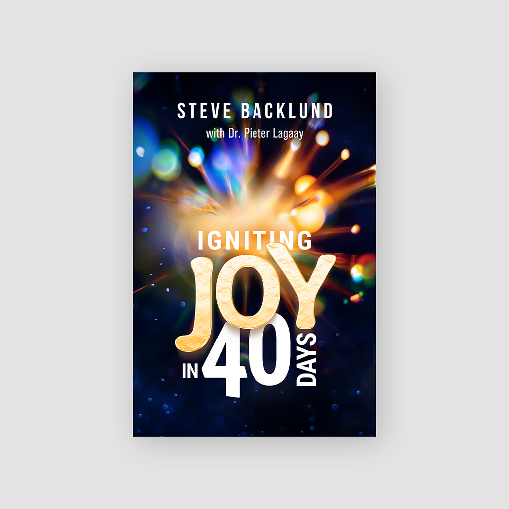 Igniting Joy in 40 Days