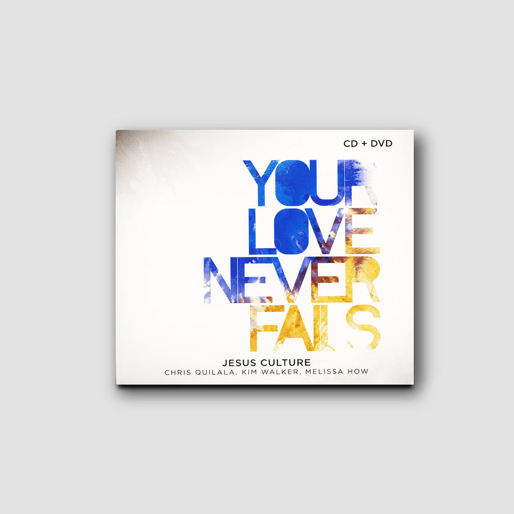Song: Your Love Never Fails Artist: Jesus Culture Album: Your Love