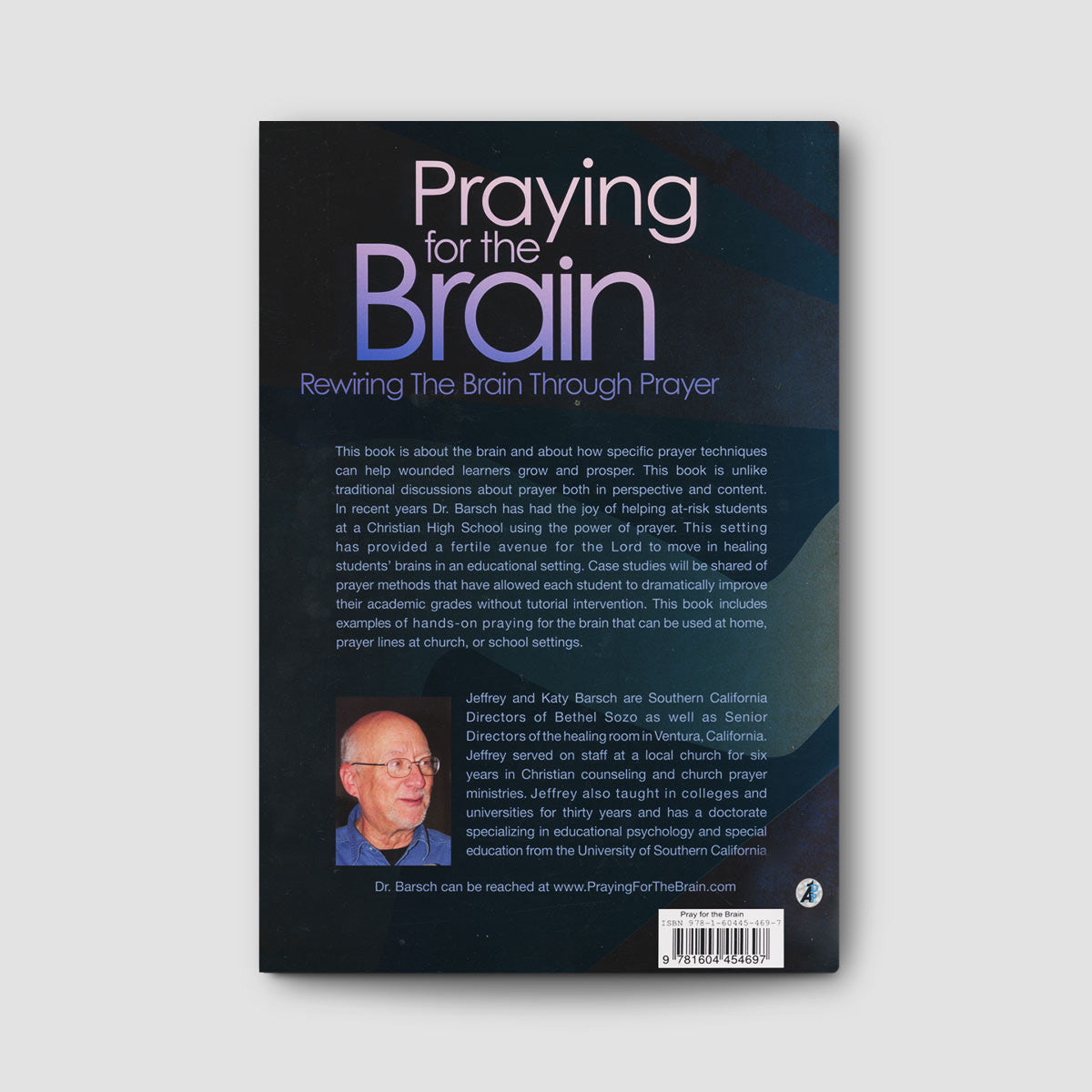 Praying for the Brain: Rewiring the Brain Through Prayer