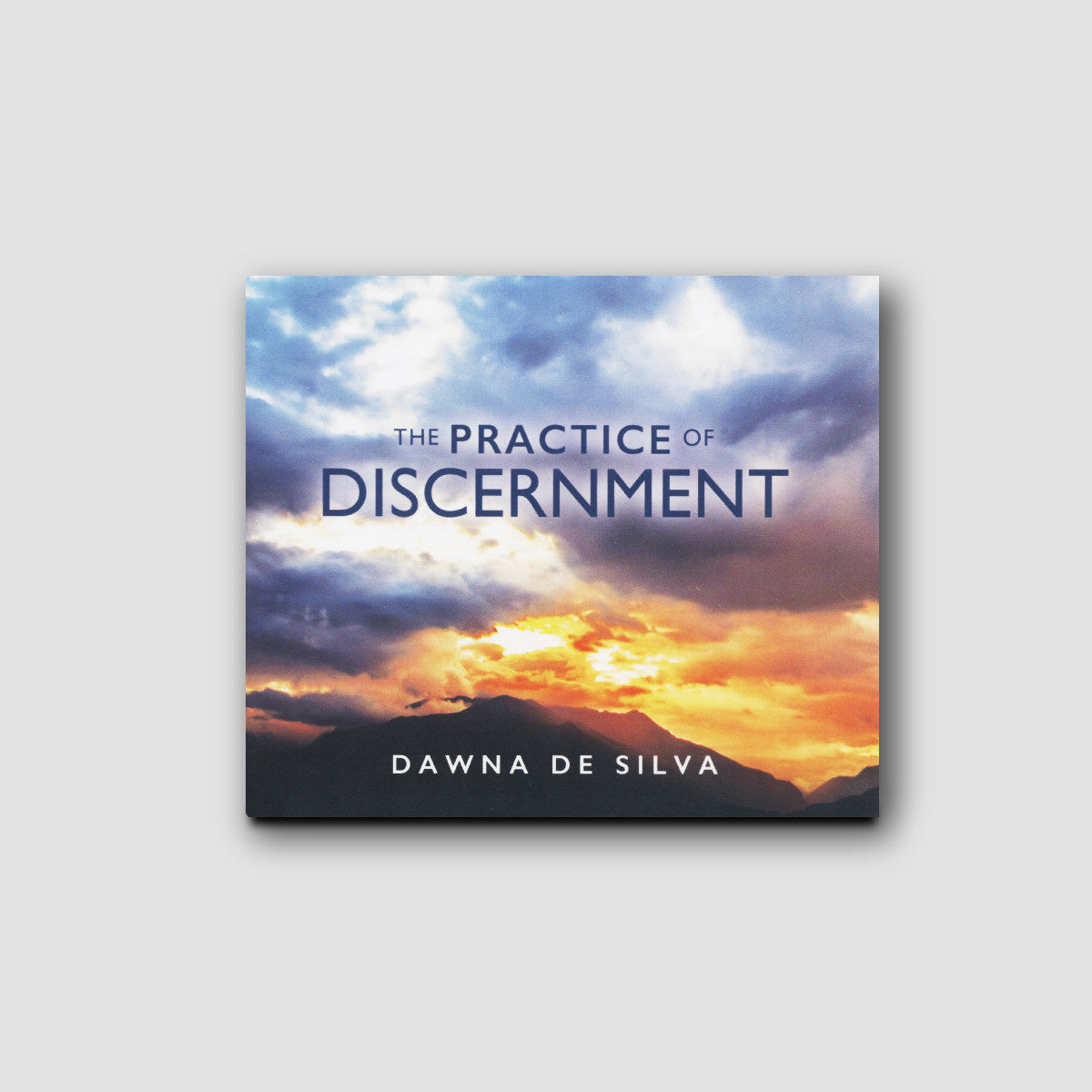 The Practice of Discernment