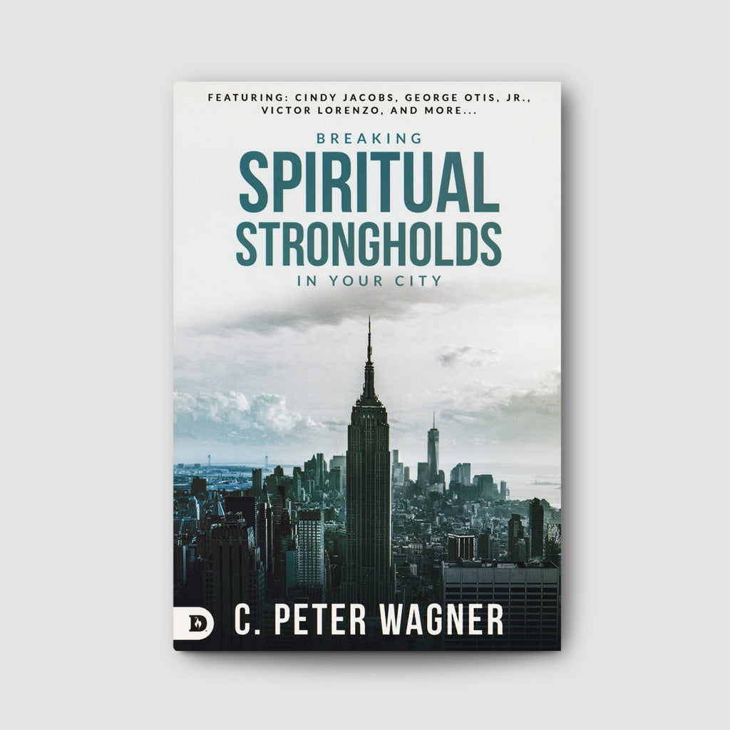 Breaking Spiritual Strongholds in Your City