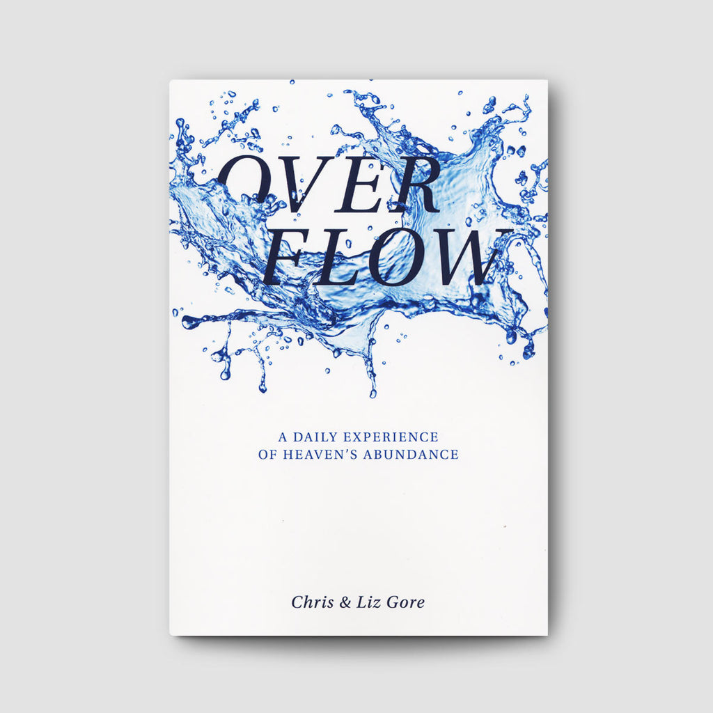 Overflow: A Daily Experience of Heaven's Abundance