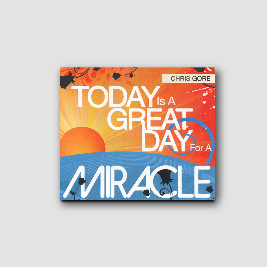 Today Is A Great Day For A Miracle