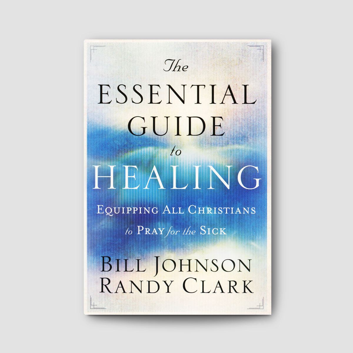 The Essential Guide to Healing