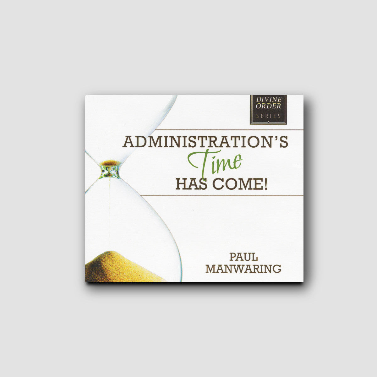 Administration's Time Has Come