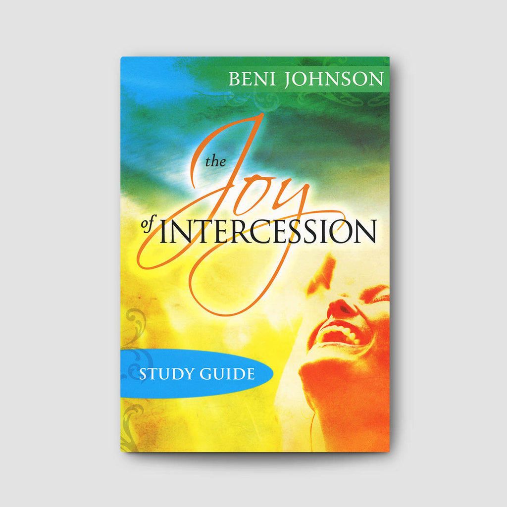 The Joy of Intercession Bible Study Curriculum Individual Study Guide