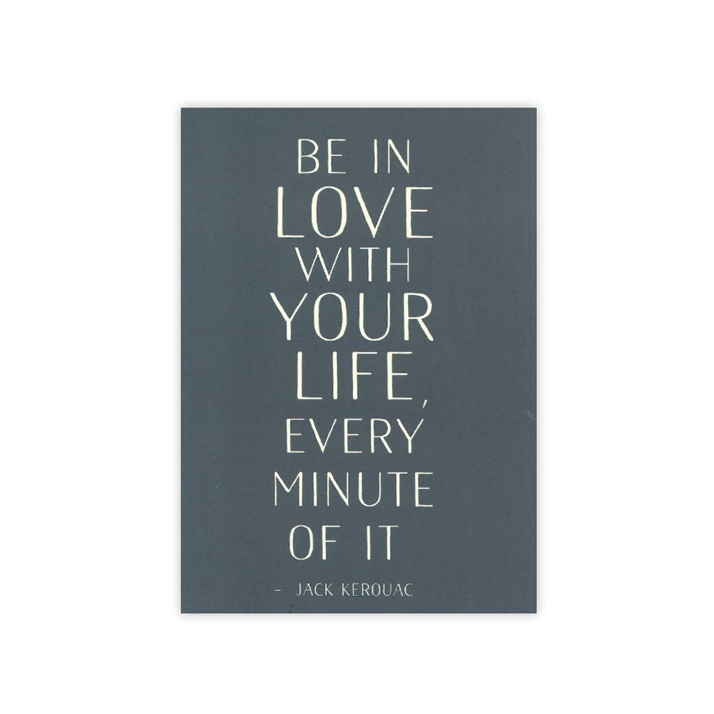 Be In Love With Your Life Print