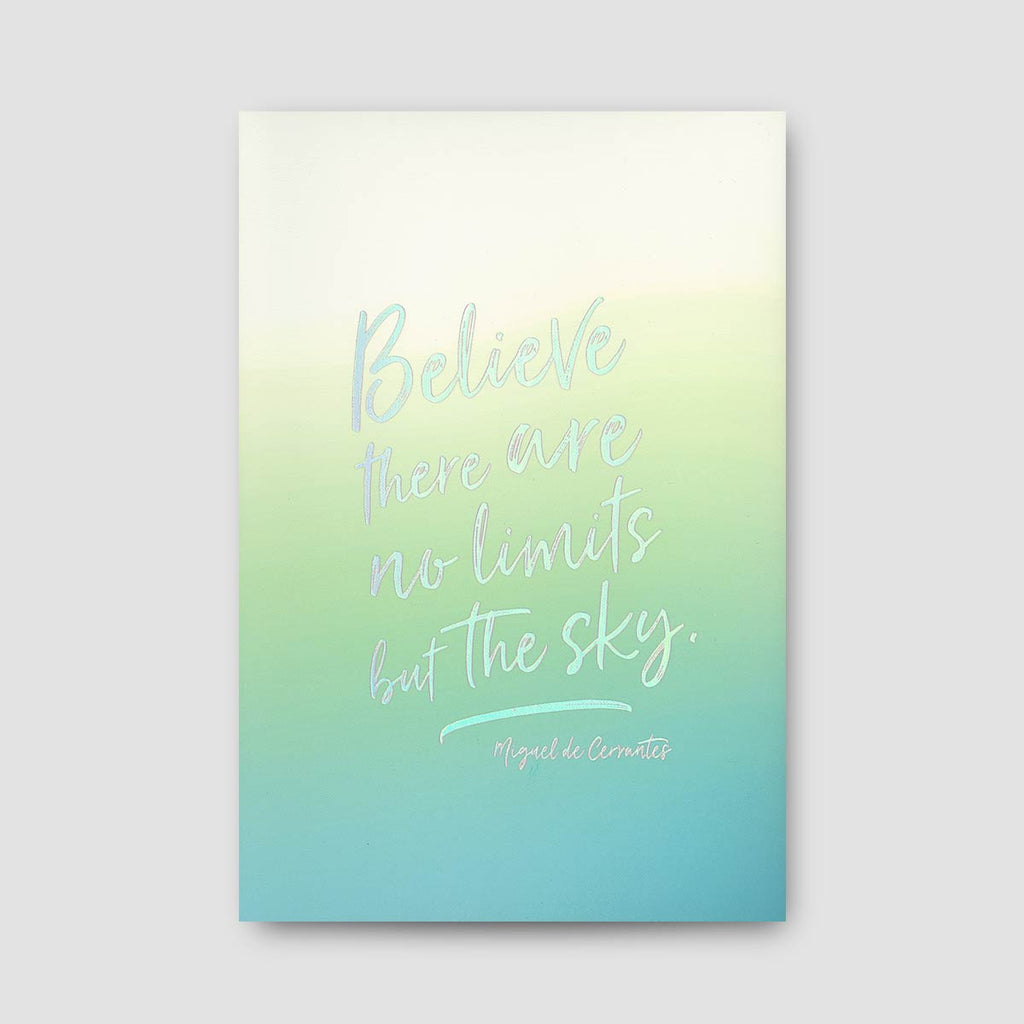 Believe There Are No Limits but the Sky Notebook