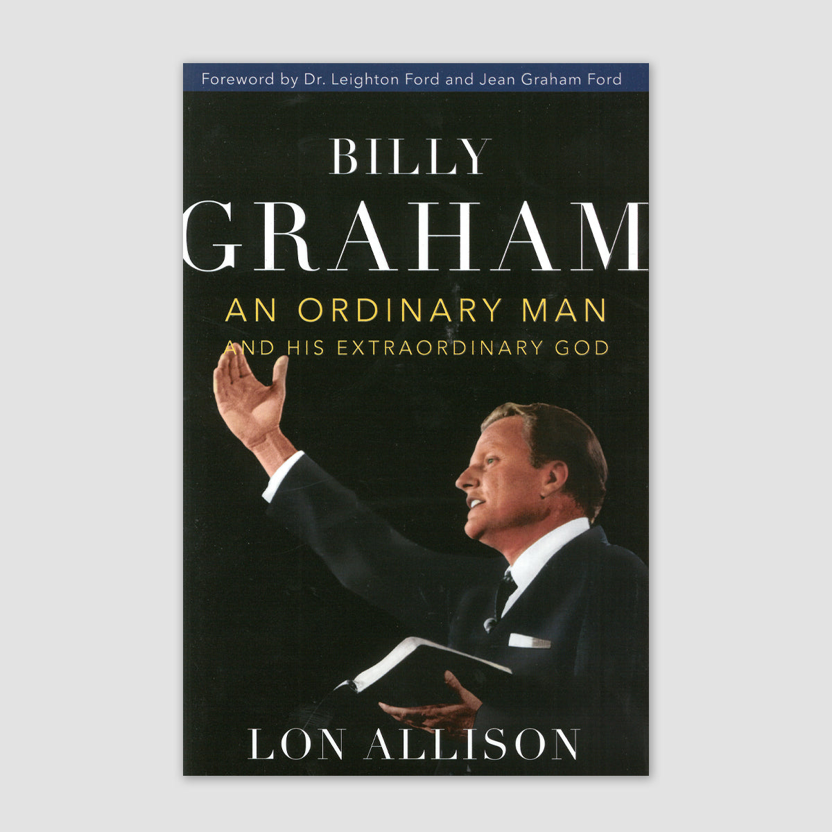 Billy Graham an Ordinary Man