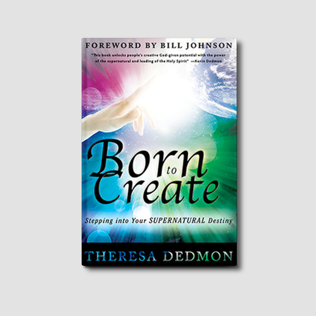 Born to Create: Stepping Into Your Supernatural Destiny